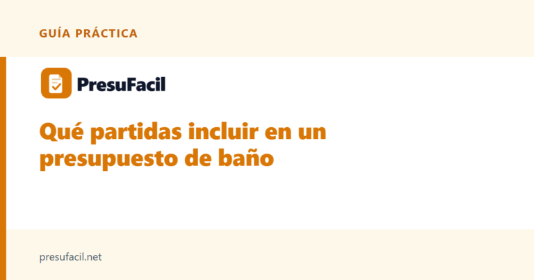 Qué partidas incluir en un presupuesto de baño