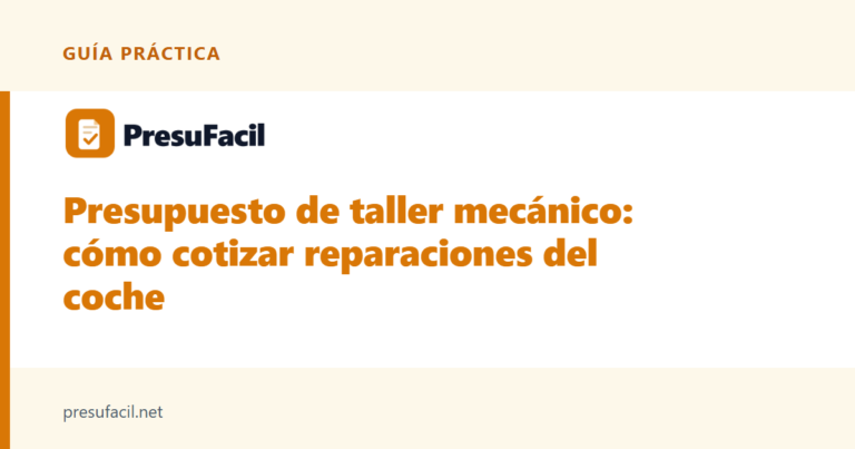 Presupuesto de taller mecánico: cómo cotizar reparaciones del coche
