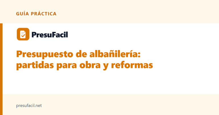 Presupuesto de albañilería: partidas para obra y reformas