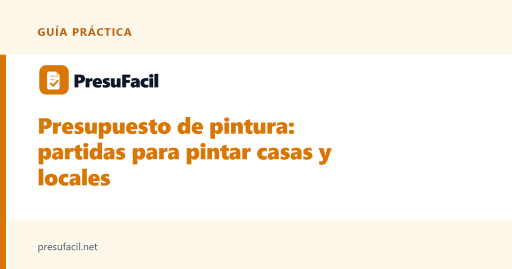 Presupuesto de pintura: partidas para pintar casas y locales