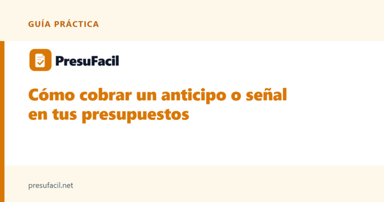 Cómo cobrar un anticipo o señal en tus presupuestos