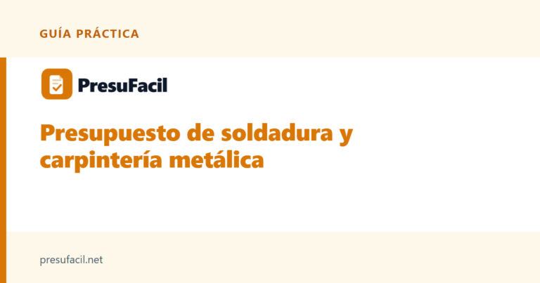 Presupuesto de soldadura y carpintería metálica