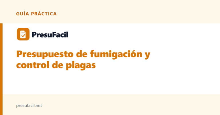 Presupuesto de fumigación y control de plagas