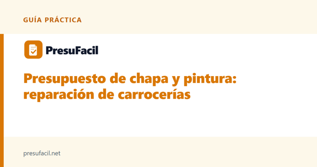 Presupuesto de chapa y pintura: reparación de carrocerías