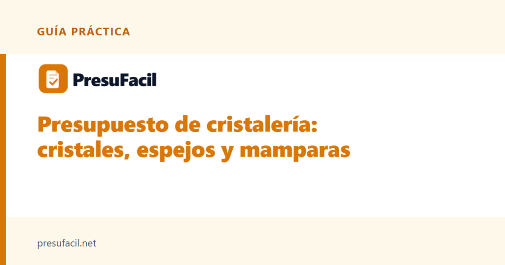 Presupuesto de cristalería: cristales, espejos y mamparas