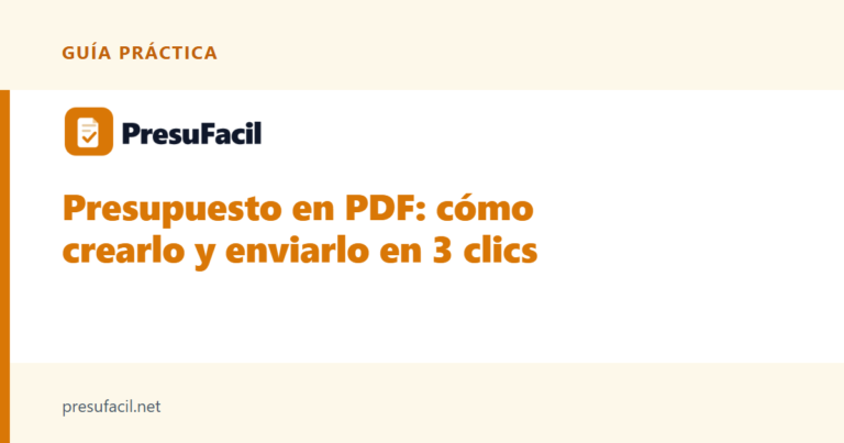 Presupuesto en PDF: cómo crearlo y enviarlo en 3 clics