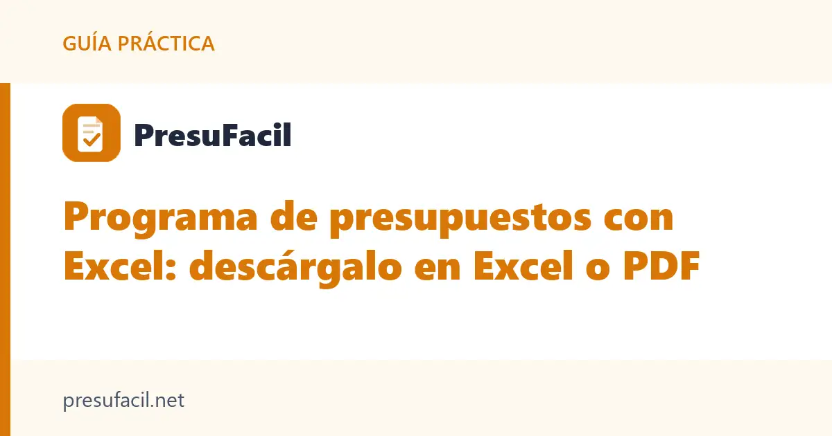 Programa de presupuestos con Excel: descarga el presupuesto en Excel o PDF